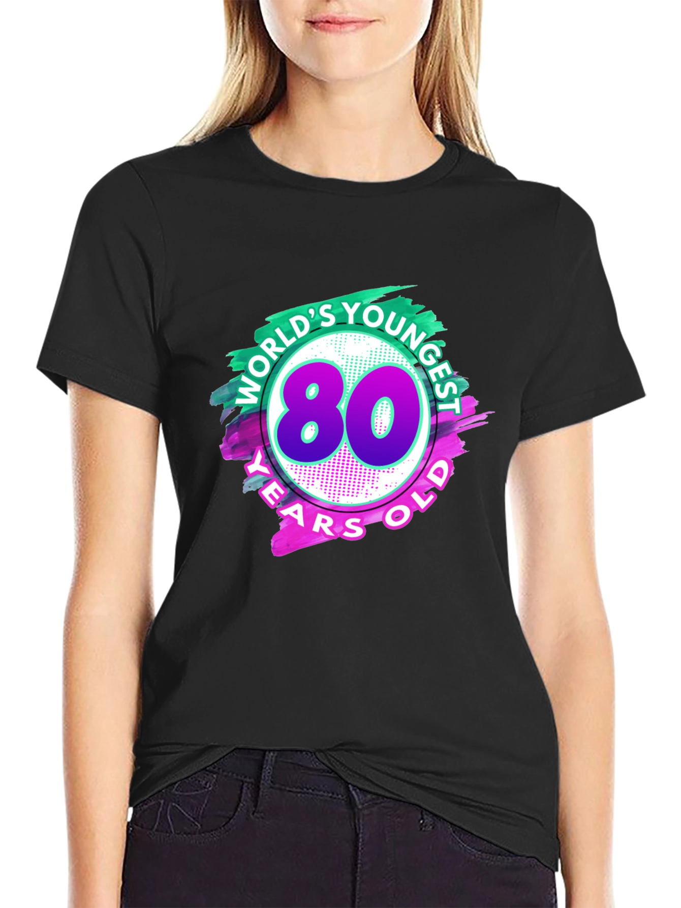 Worlds Youngest 80 Year Old T-Shirt