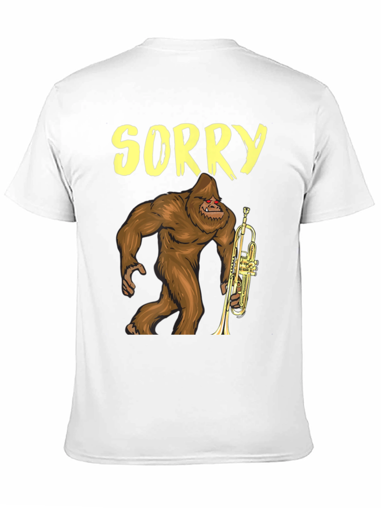Sorry Sasquatch T-Shirt