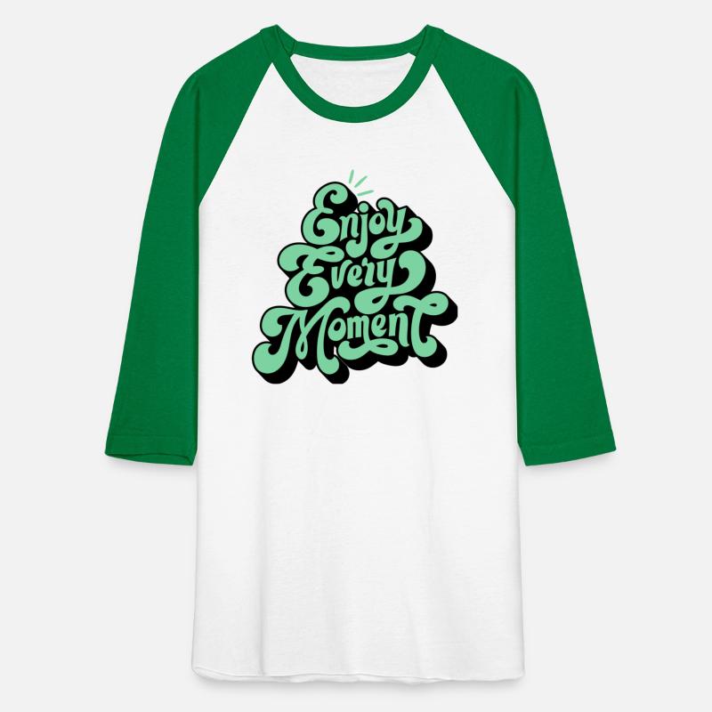 Embrace Life: Enjoy Every Moment Tee
