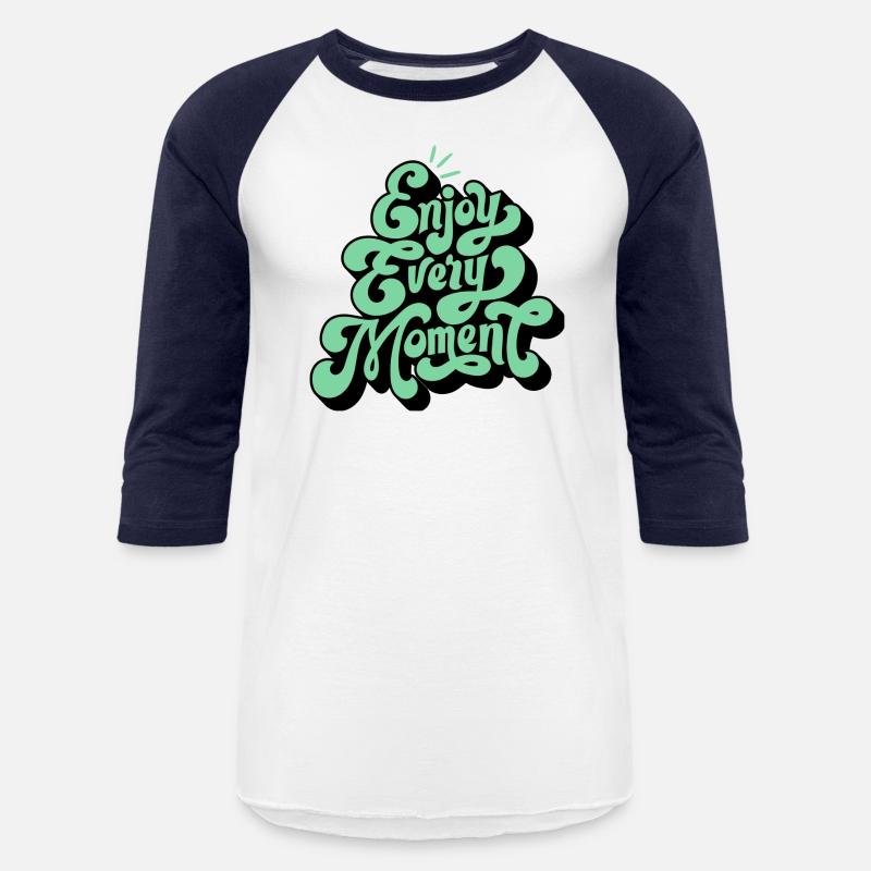 Embrace Life: Enjoy Every Moment Tee