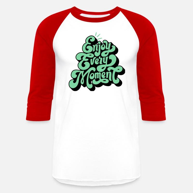 Embrace Life: Enjoy Every Moment Tee