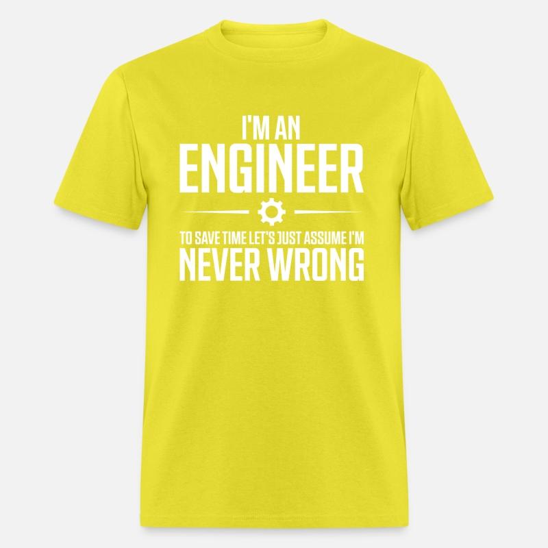 Engineers Are Never Wrong Funny Sarcastic Engineer
