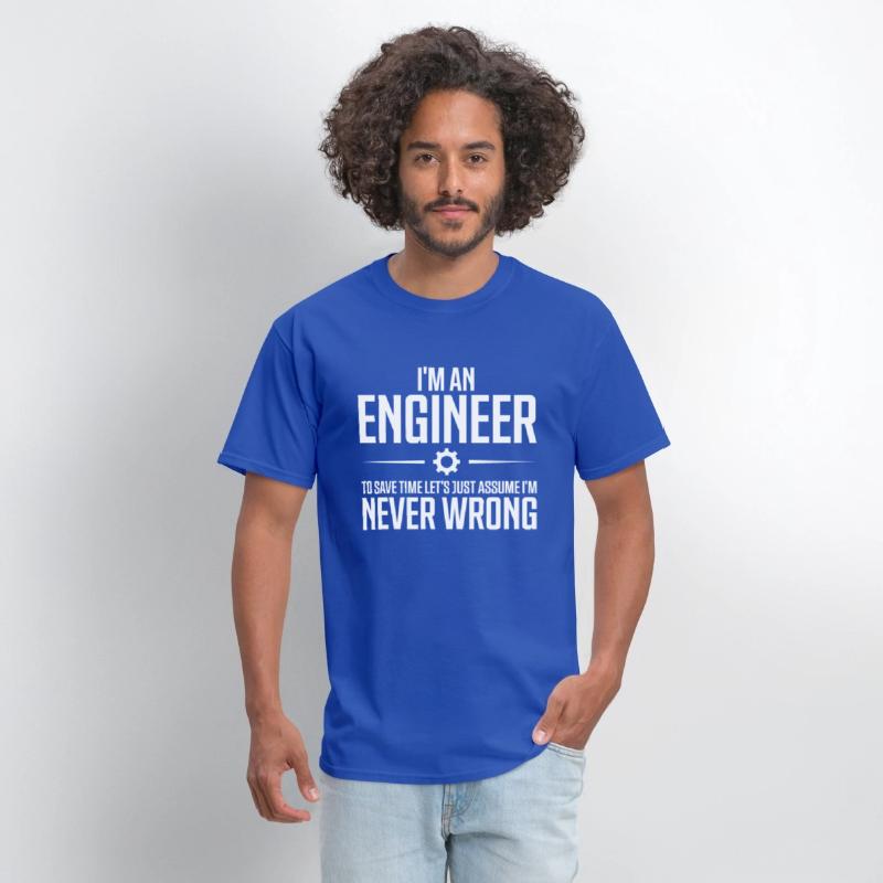 Engineers Are Never Wrong Funny Sarcastic Engineer