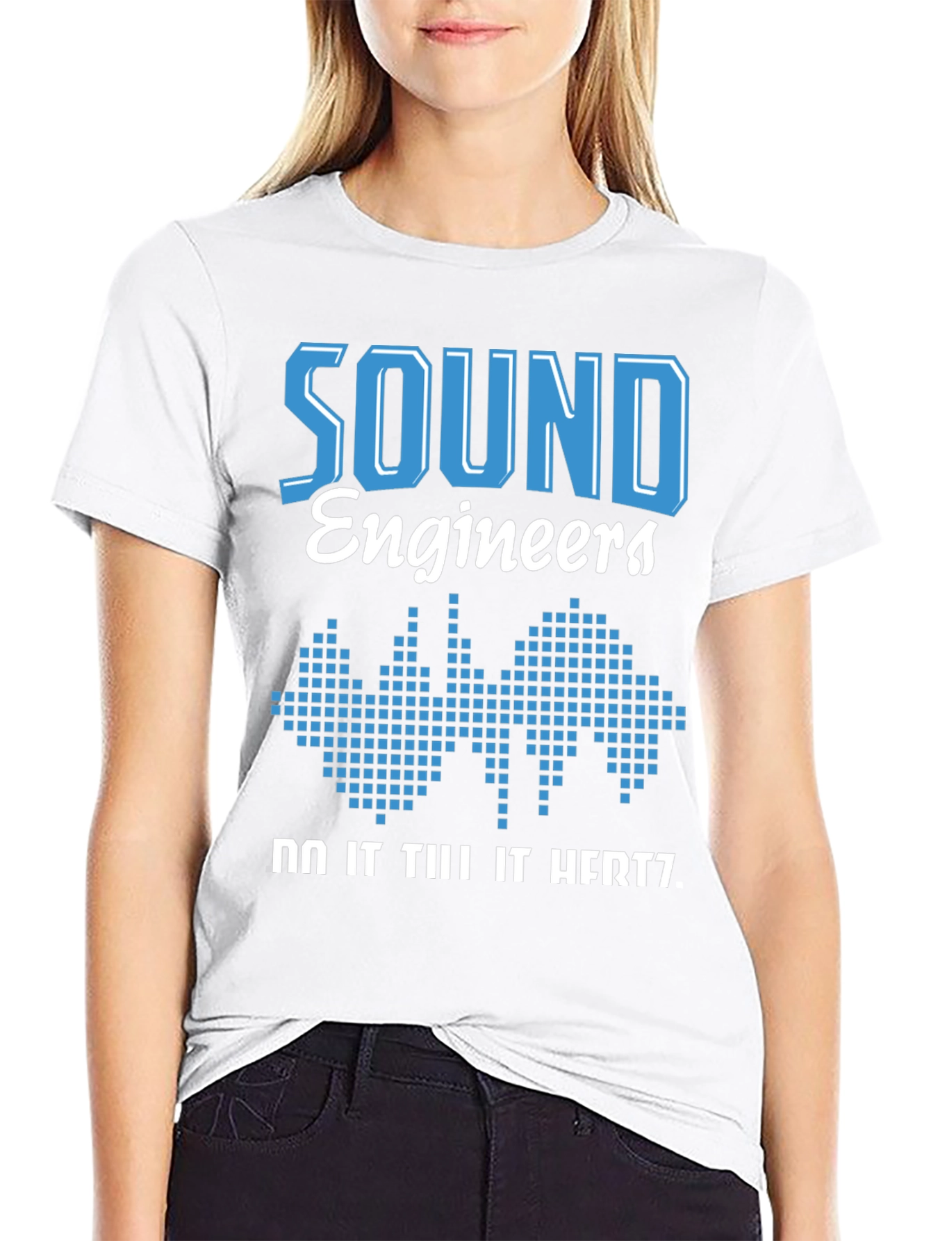 Sound Engineer T-Shirt - Do It Till It Hertz