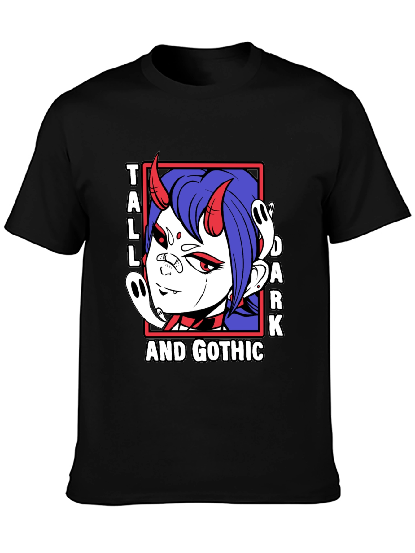 Tall Dark & Gothic T-Shirt