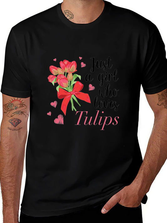 Tulip Lover Tee - Just a Girl Who Loves Tulips