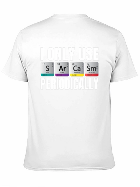 Sarcasm Chemistry T-Shirt: Periodic Table Pun Tee