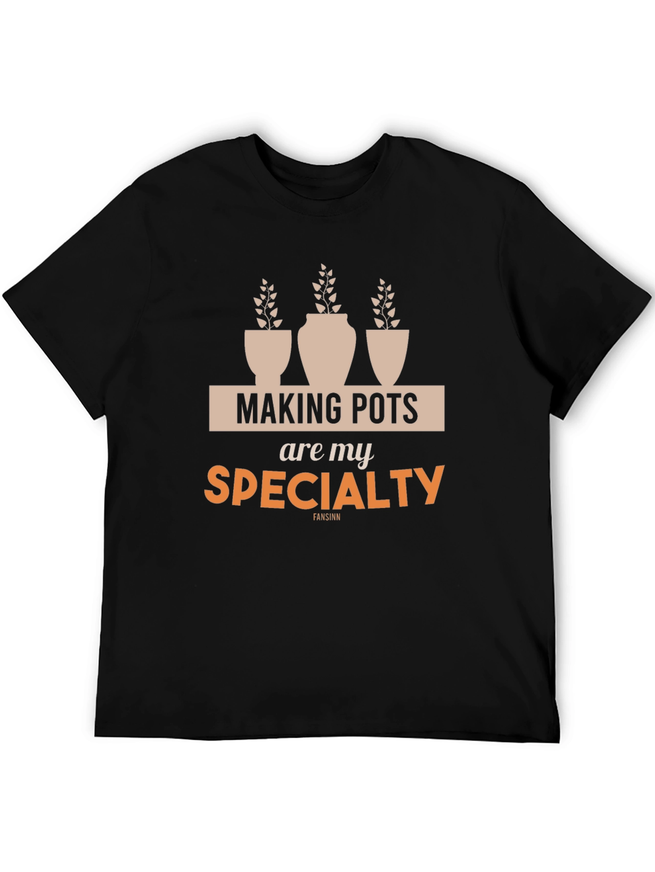 Making Pots Are My Specialty Black T-Shirt