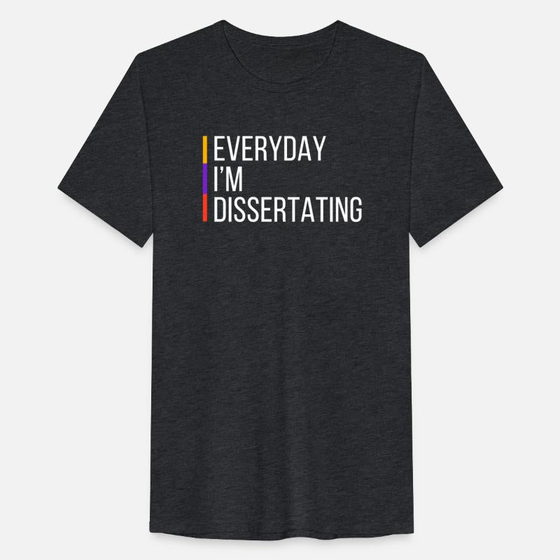 everyday I am dissertating