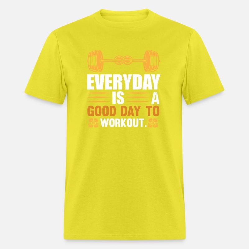 Everyday is a good day to workout