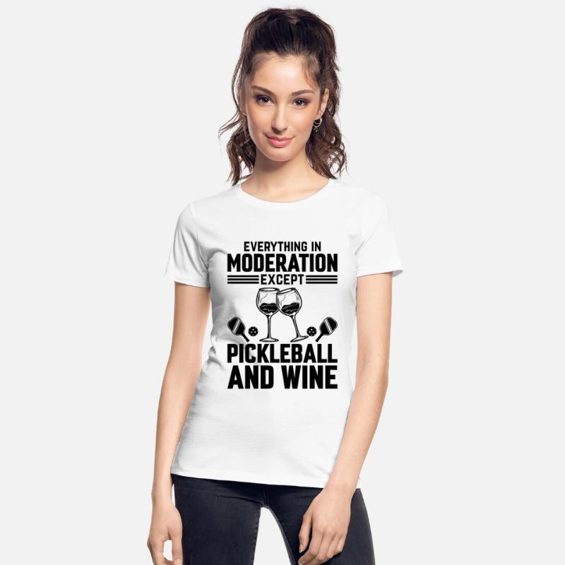 Everything In Moderation Except Pickleball and Win