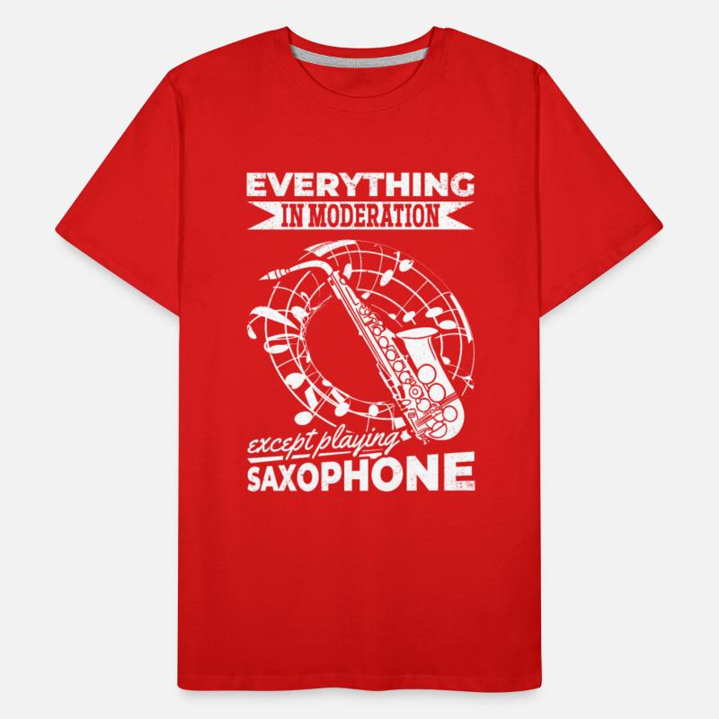 Everything In Moderation Except Playing Saxophone