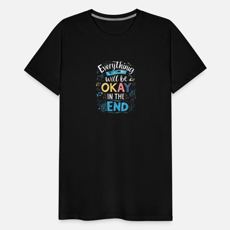 Everything will be okay in the end