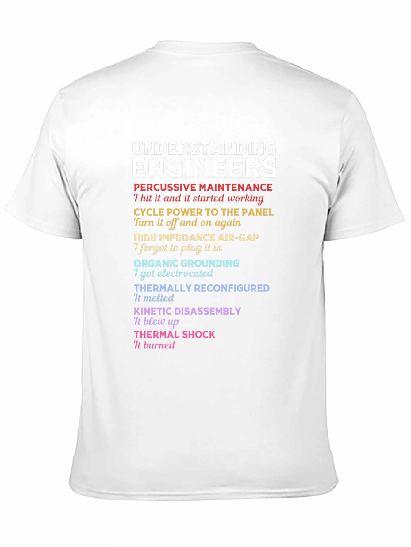 Engineer Humor T-Shirt - Funny Engineering Tee