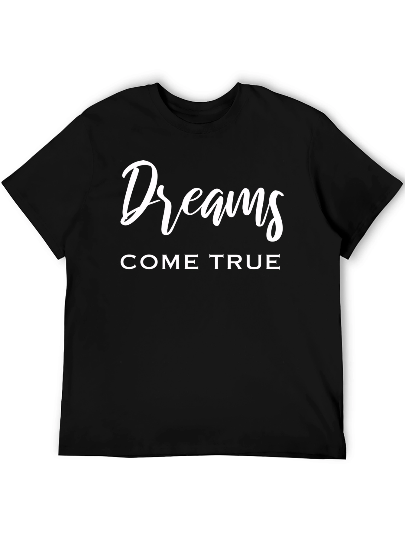 Dreams Come True Graphic T-Shirt