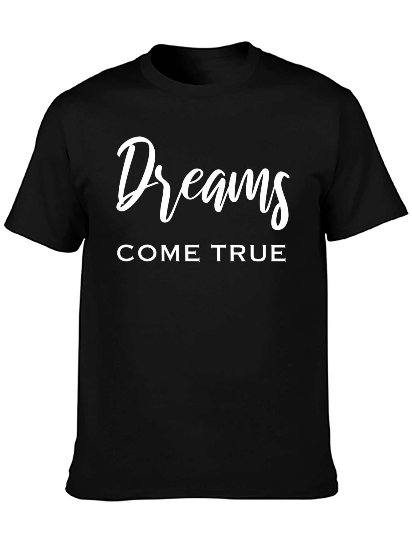 Dreams Come True Graphic T-Shirt