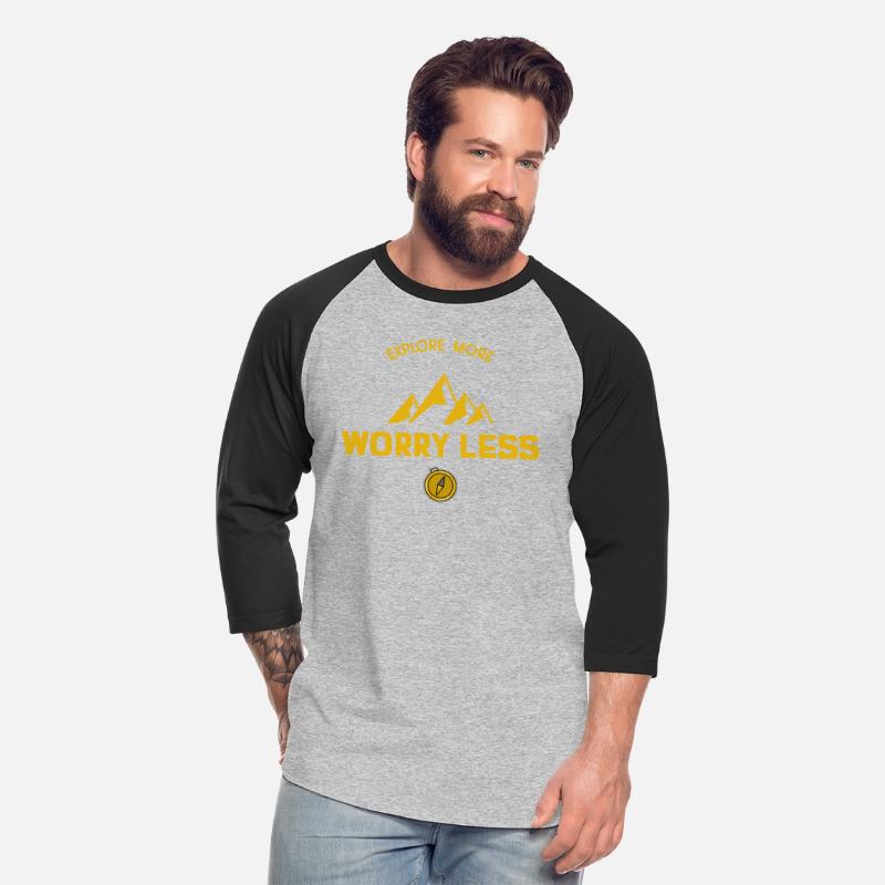 Explore More Worry Less Exploring Shirt