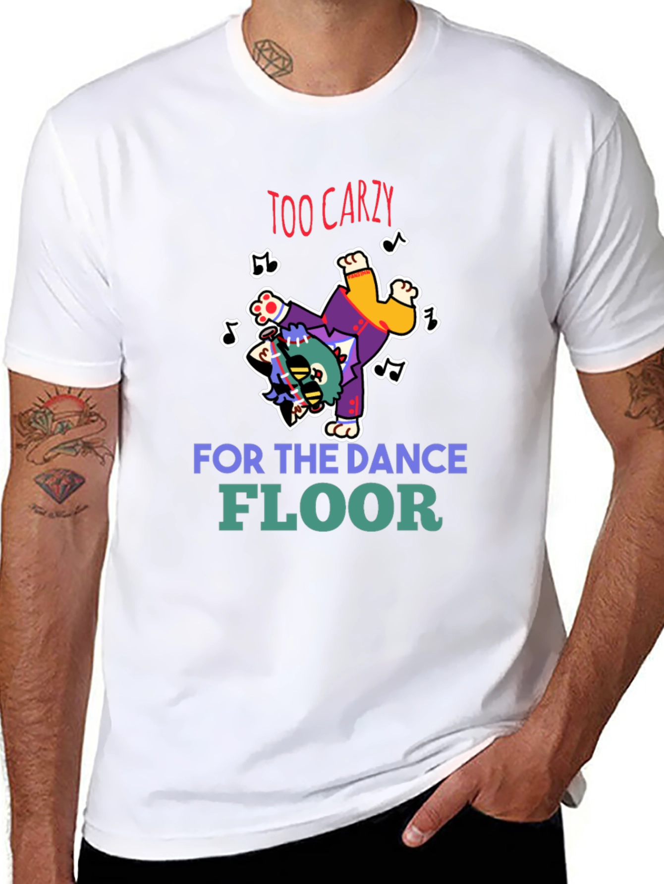 Too Crazy Dance Floor T-Shirt