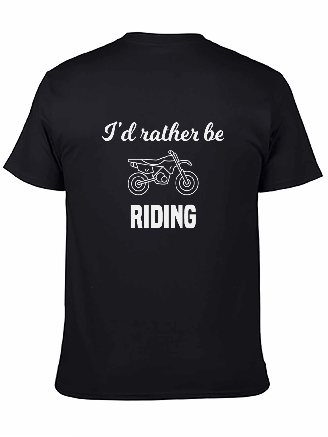 Id Rather Be Riding Dirt Bike T-Shirt