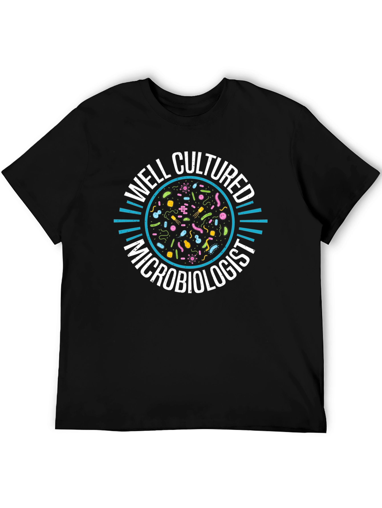 Well Cultured Microbiologist T-Shirt - Black