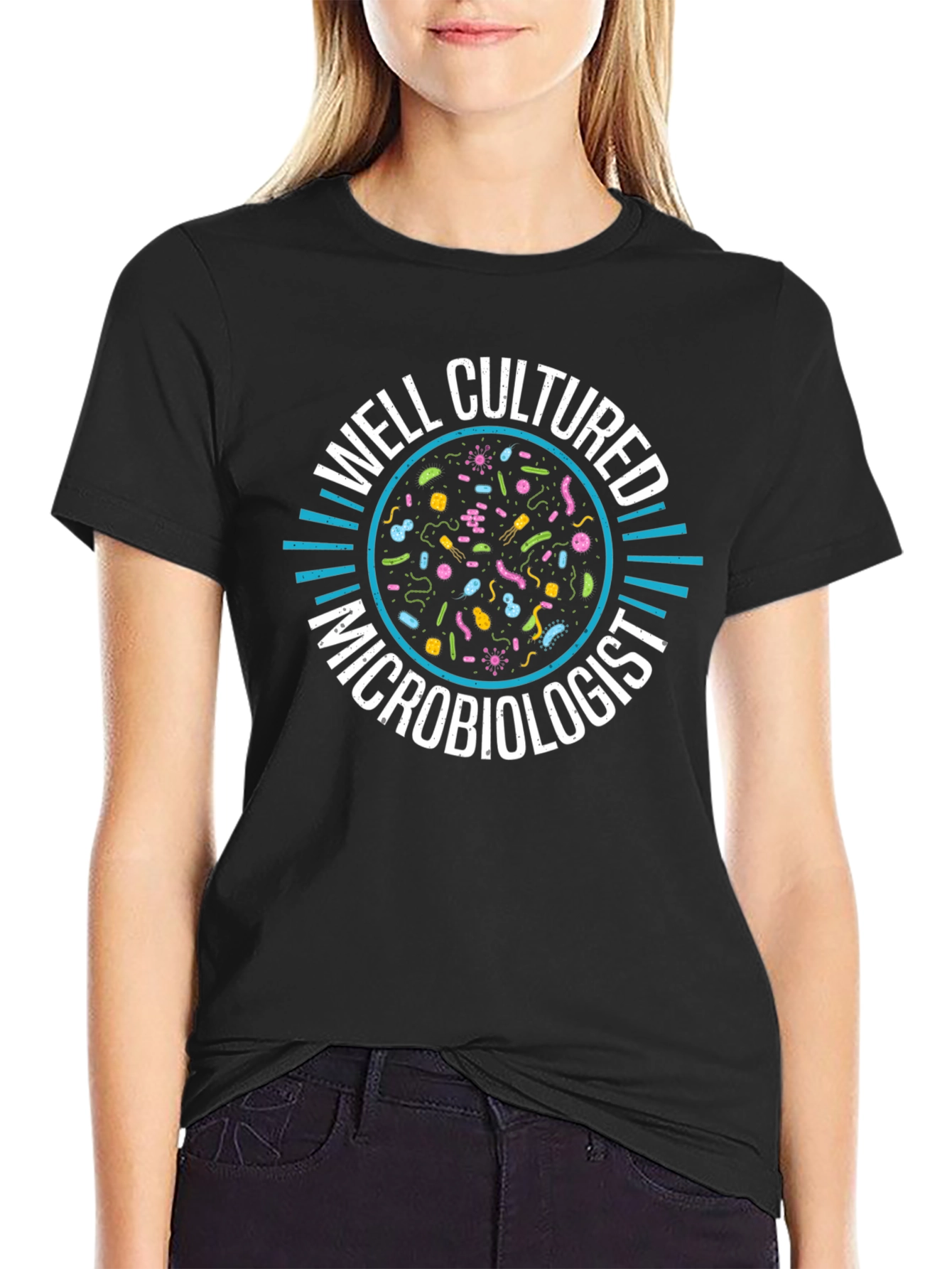 Well Cultured Microbiologist T-Shirt - Black