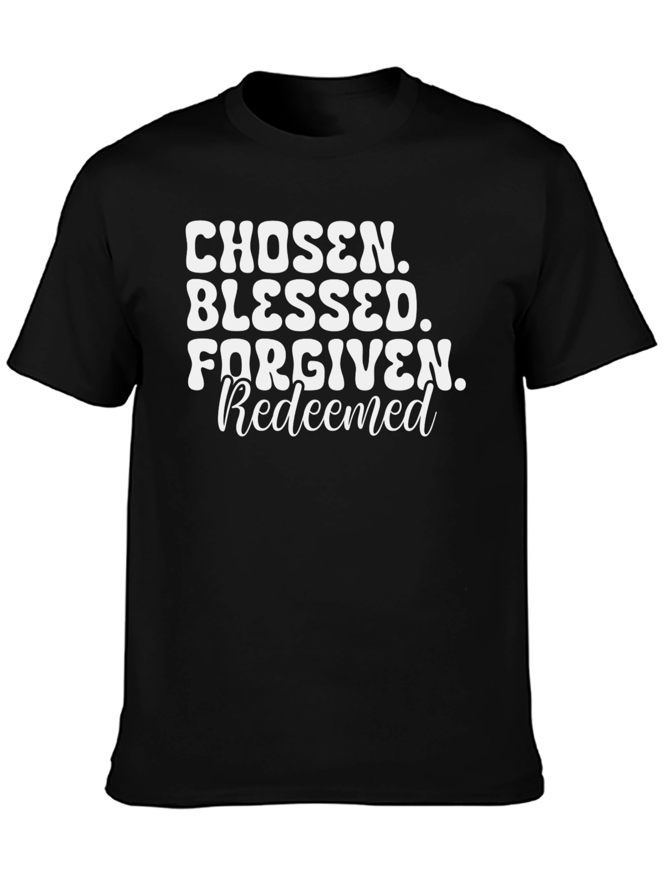 Chosen Blessed Forgiven Redeemed Graphic Tee