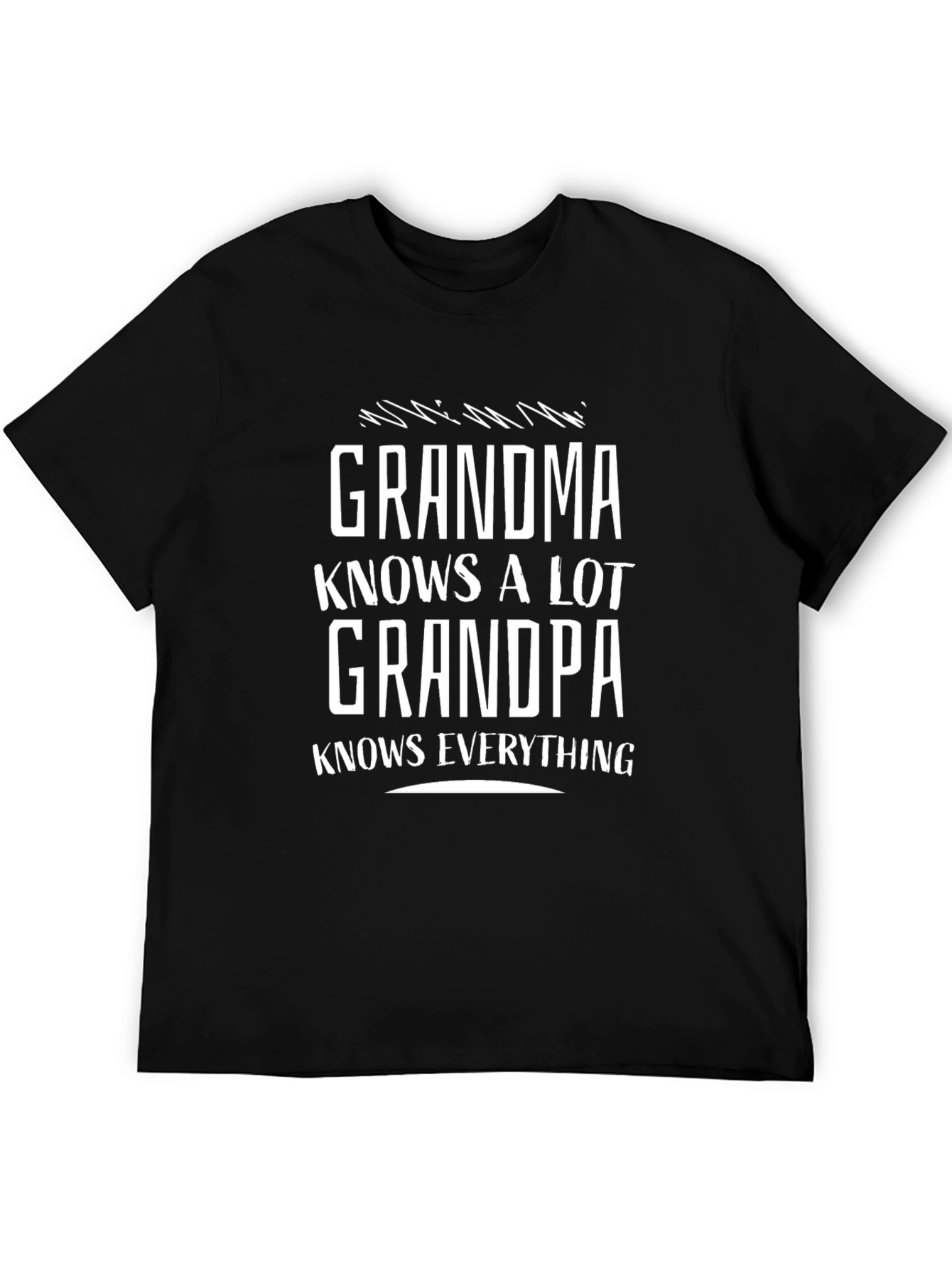 Grandma Knows A Lot Grandpa Knows Everything Tee