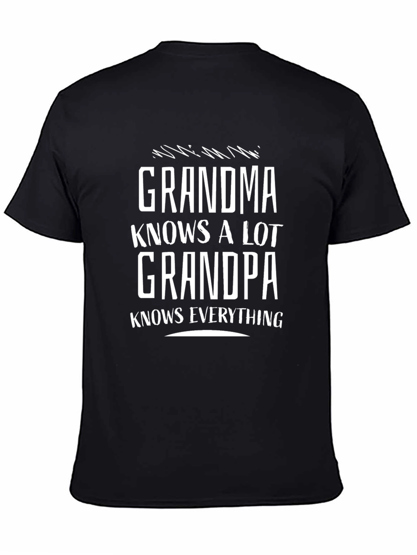Grandma Knows A Lot Grandpa Knows Everything Tee