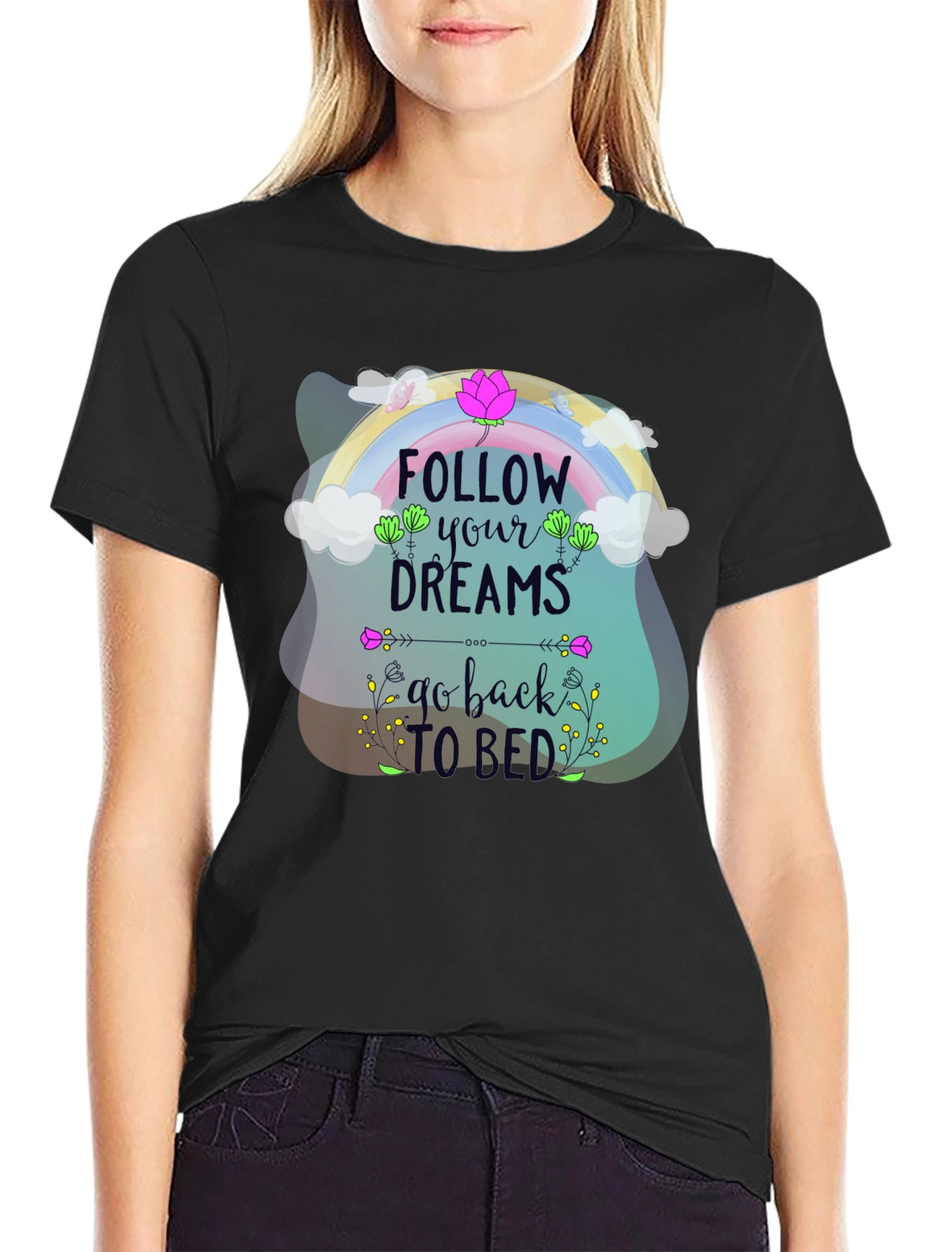 Follow Your Dreams T-Shirt