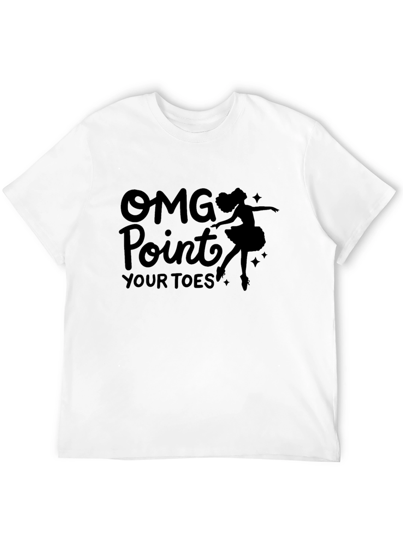 OMG Point Your Toes Ballet Dancer Graphic T-Shirt