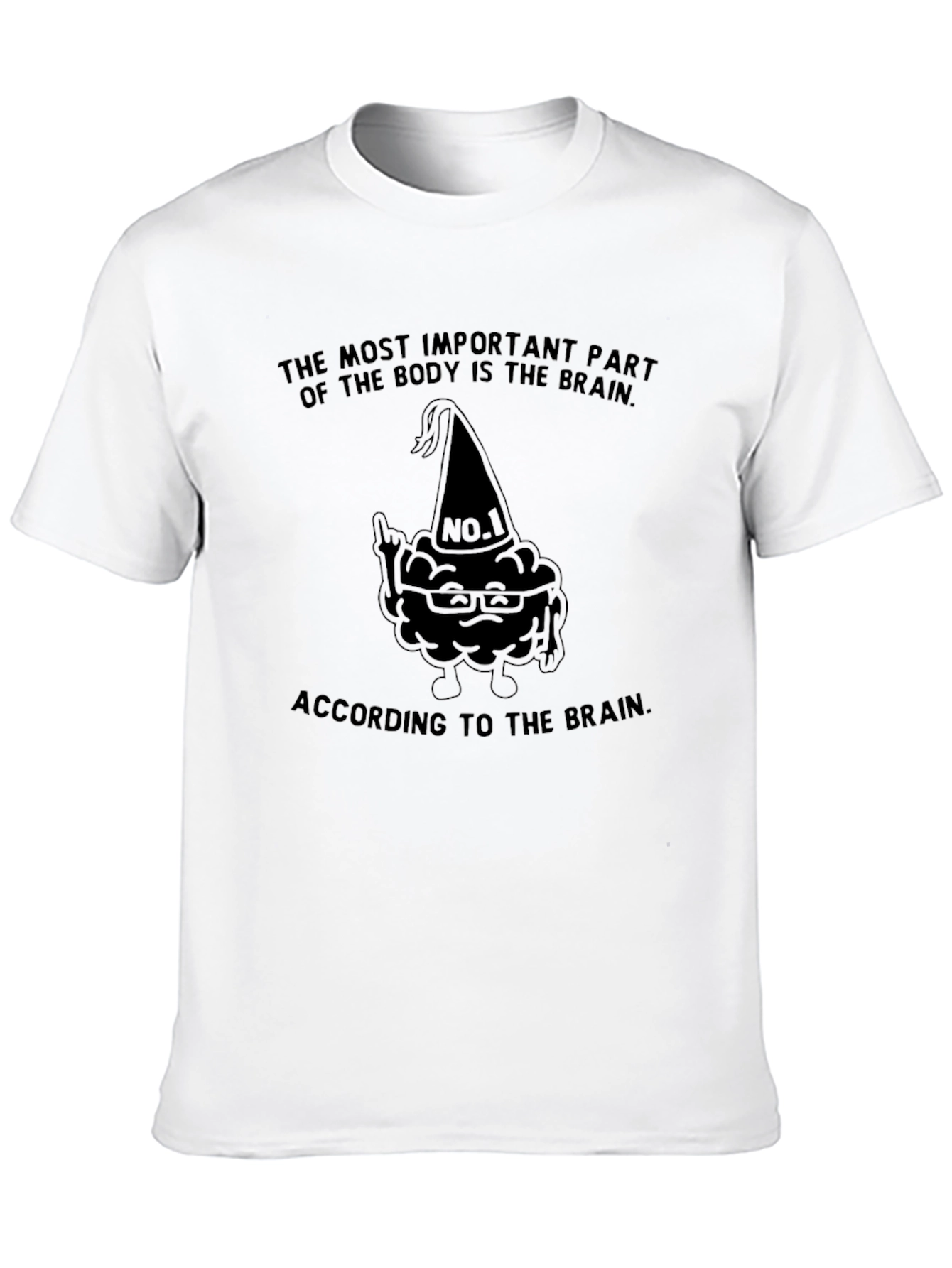 Brain Humor T-Shirt - Most Important Part