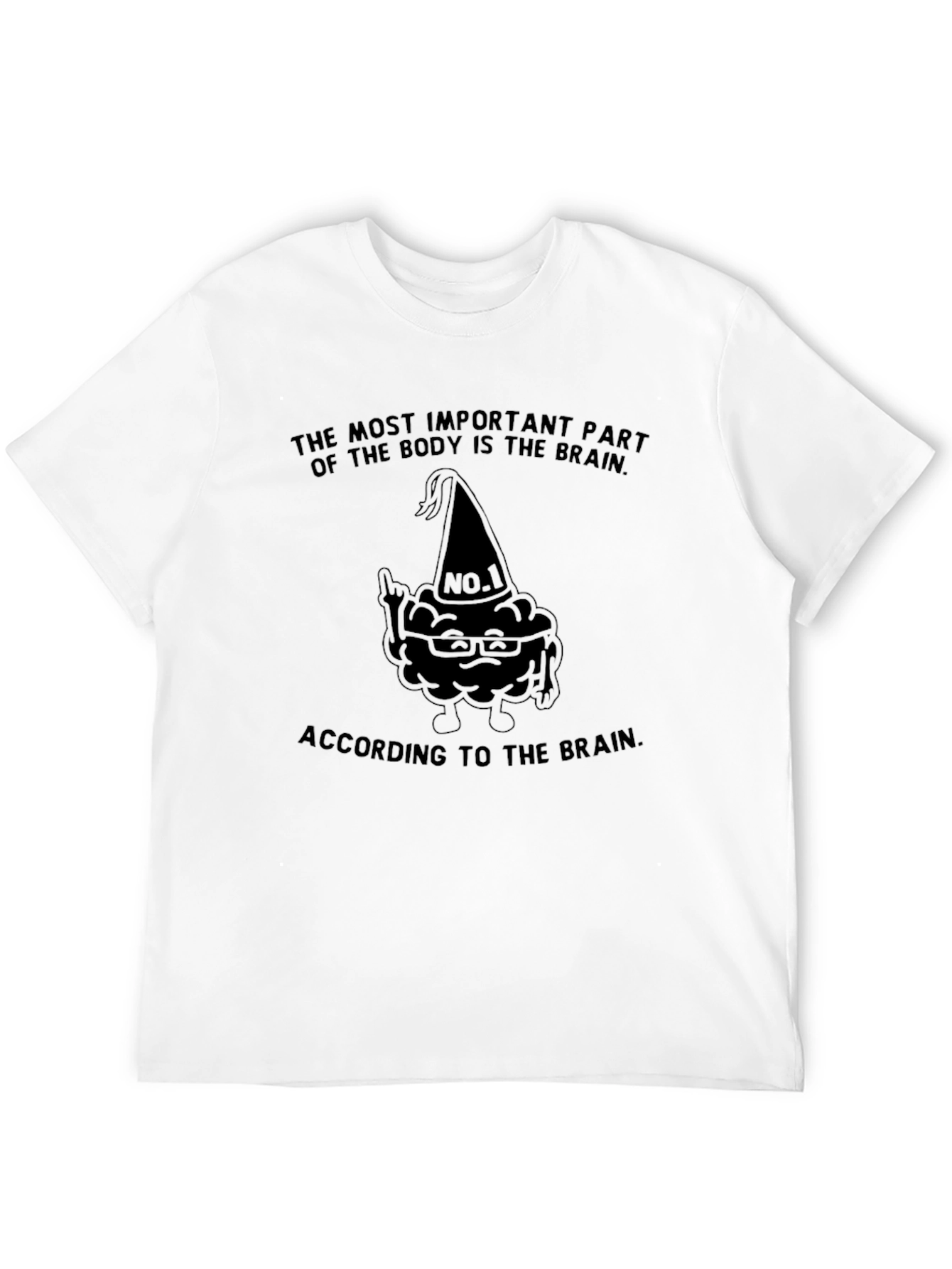 Brain Humor T-Shirt - Most Important Part