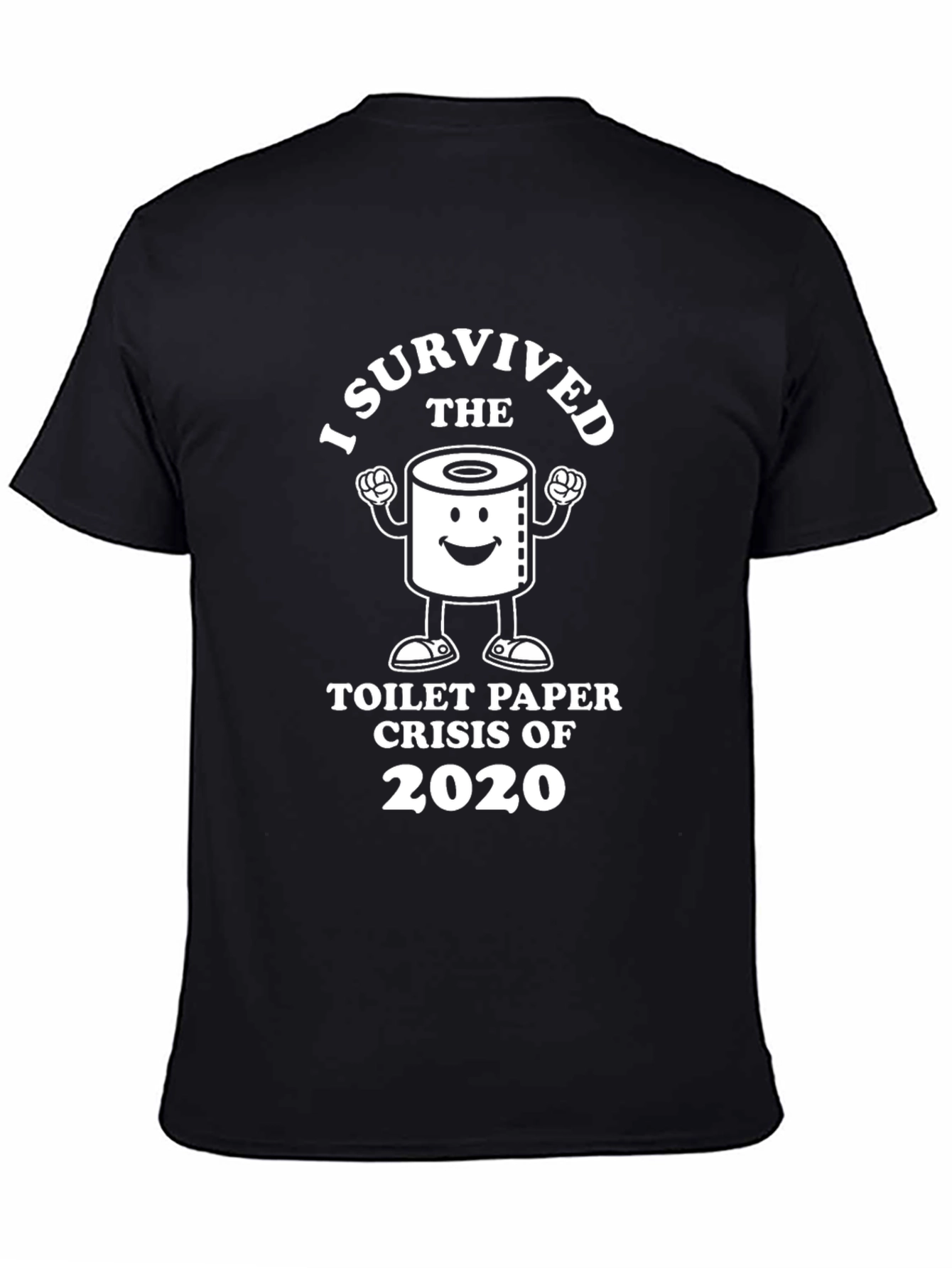 I Survived Toilet Paper Crisis 2020 Black T-Shirt