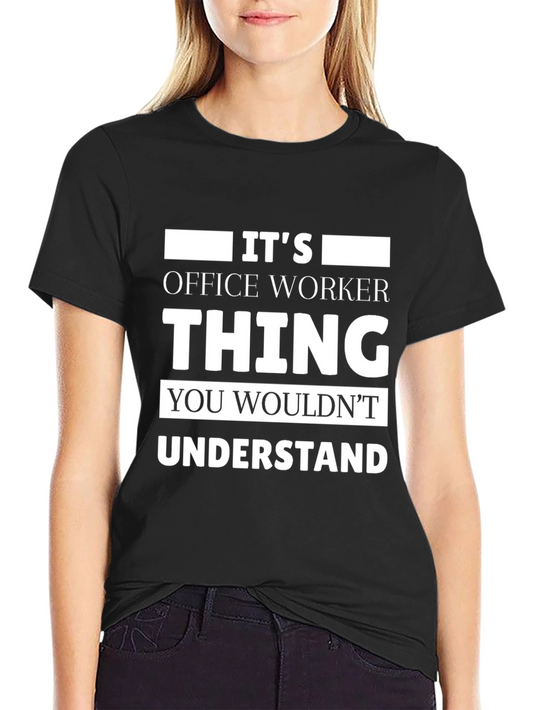 Office Worker Thing T-Shirt Funny Work Tee