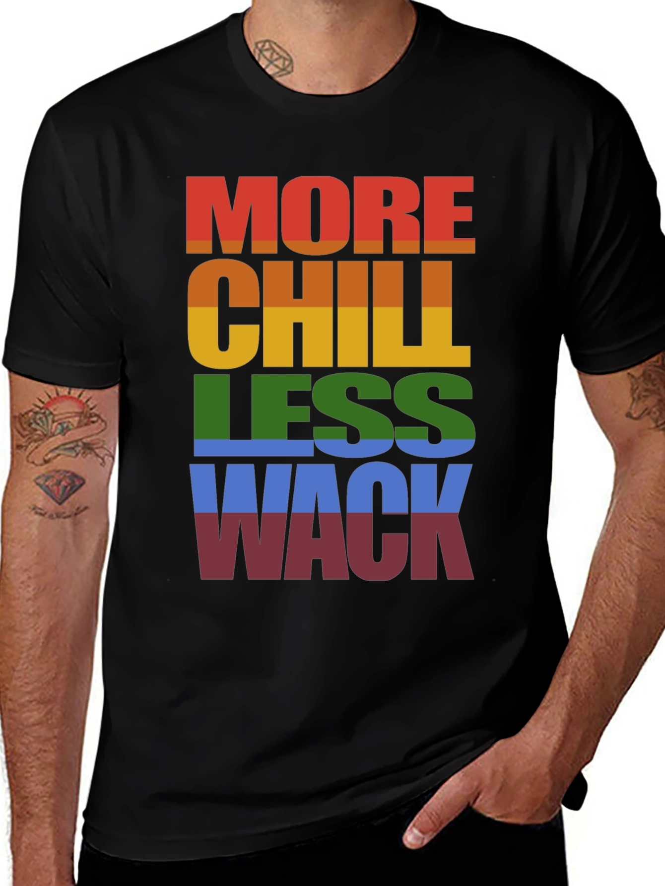 More Chill Less Wack T-Shirt LGBTQ Pride Rainbow