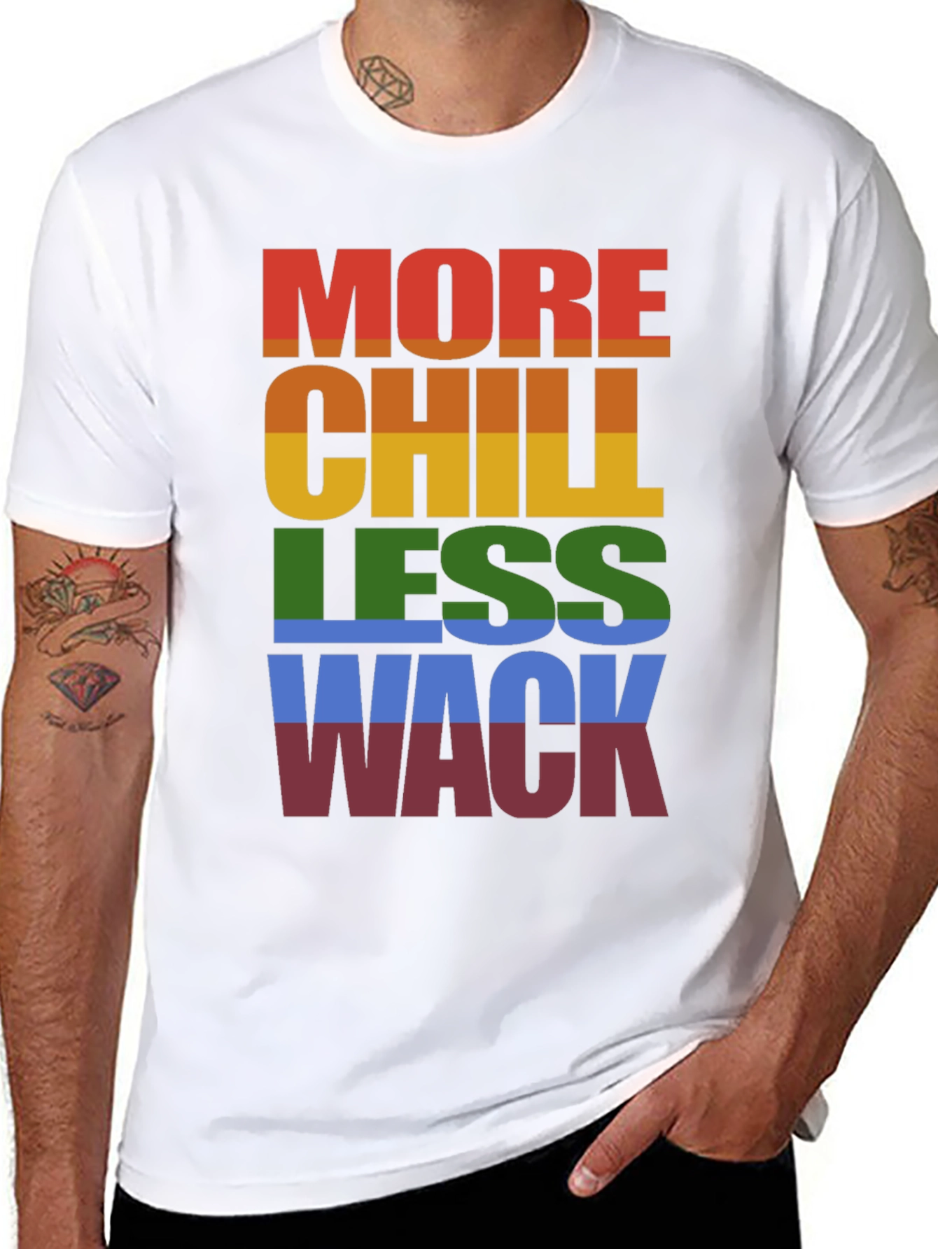 More Chill Less Wack T-Shirt LGBTQ Pride Rainbow
