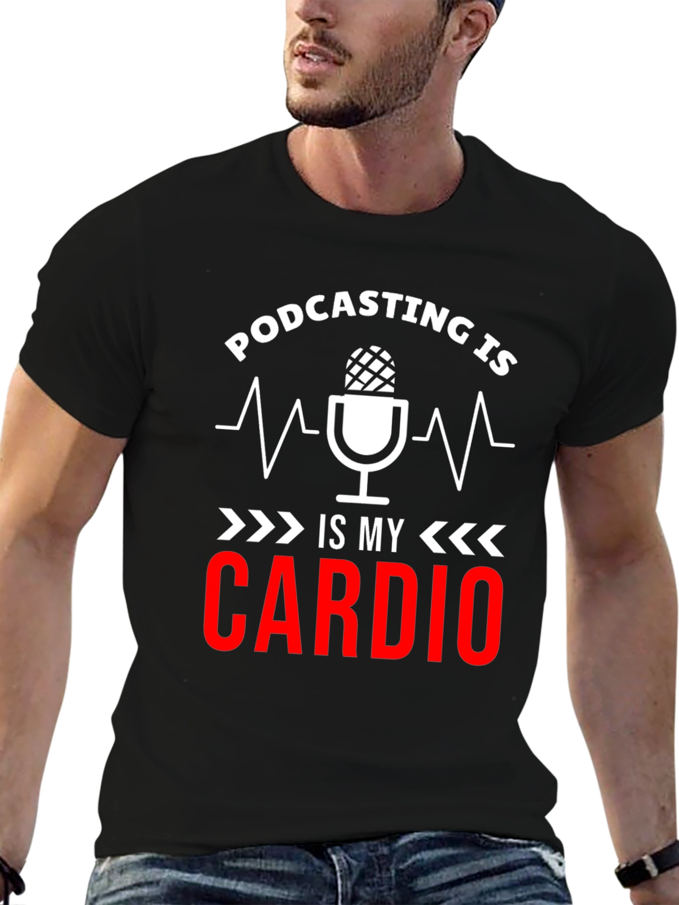 Podcast is my Cardio T-Shirt