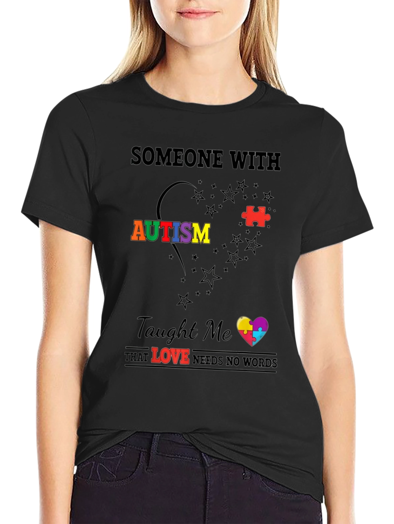 Autism Awareness T-Shirt: Someone With Autism Taught Me Love