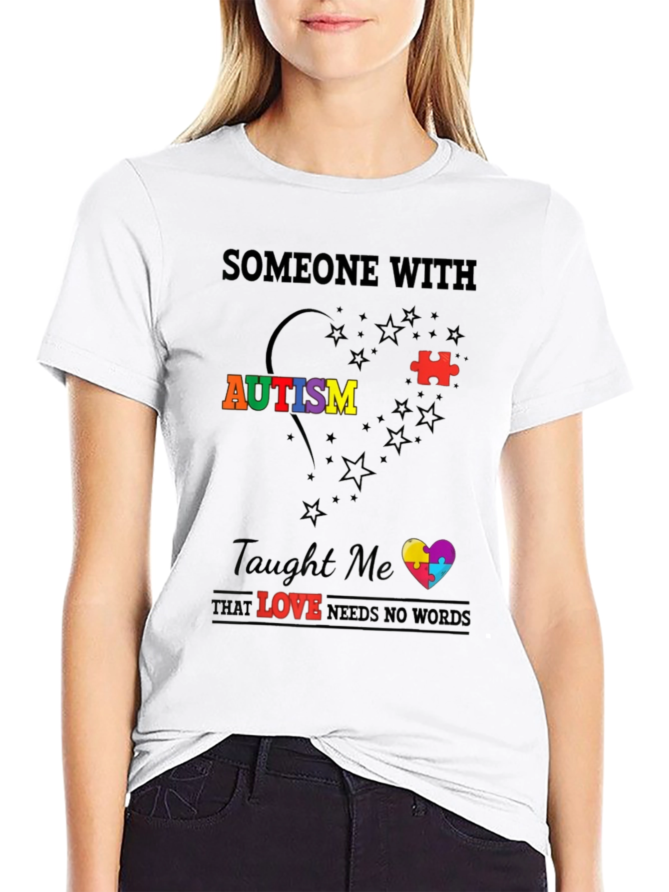 Autism Awareness T-Shirt: Someone With Autism Taught Me Love