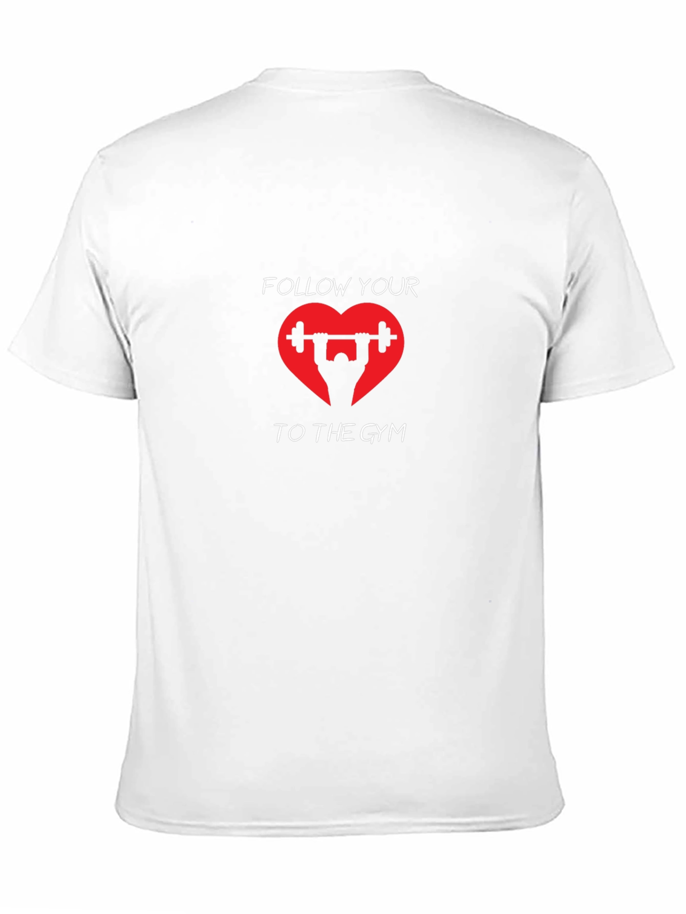 Follow Your Heart Gym T-Shirt