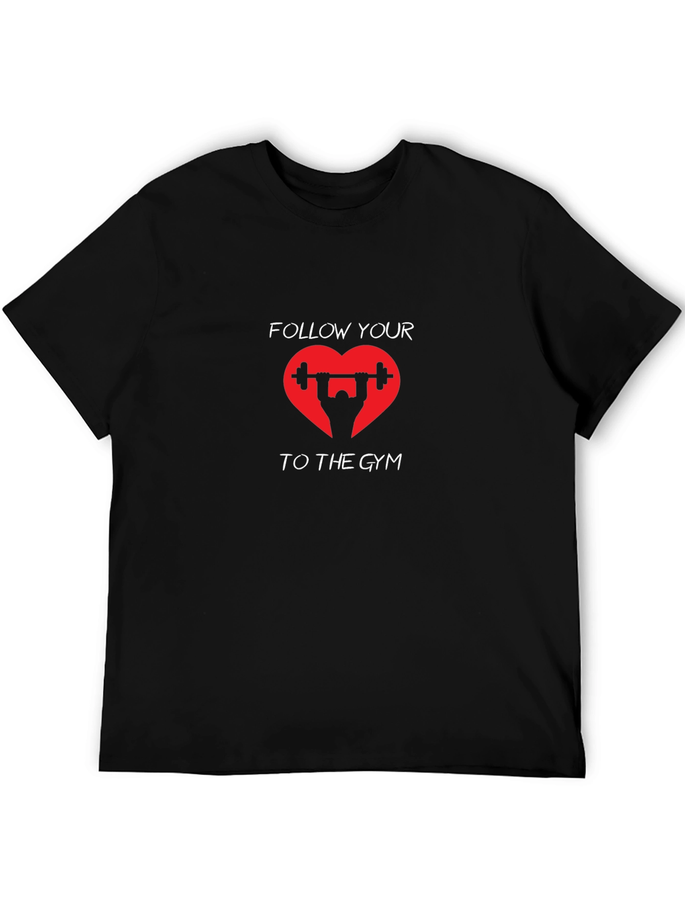 Follow Your Heart Gym T-Shirt