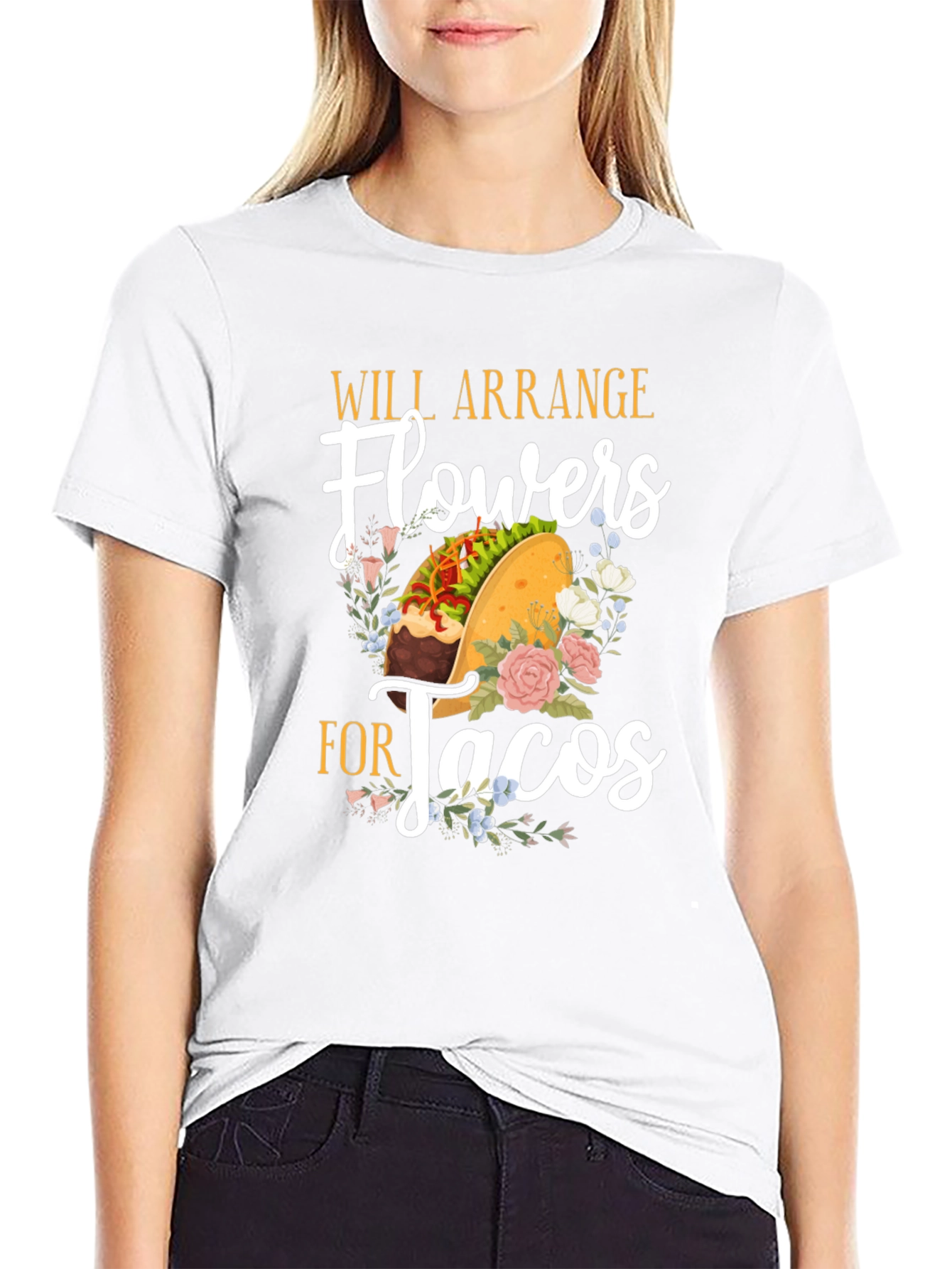 Will Arrange Flowers for Tacos Graphic T-Shirt