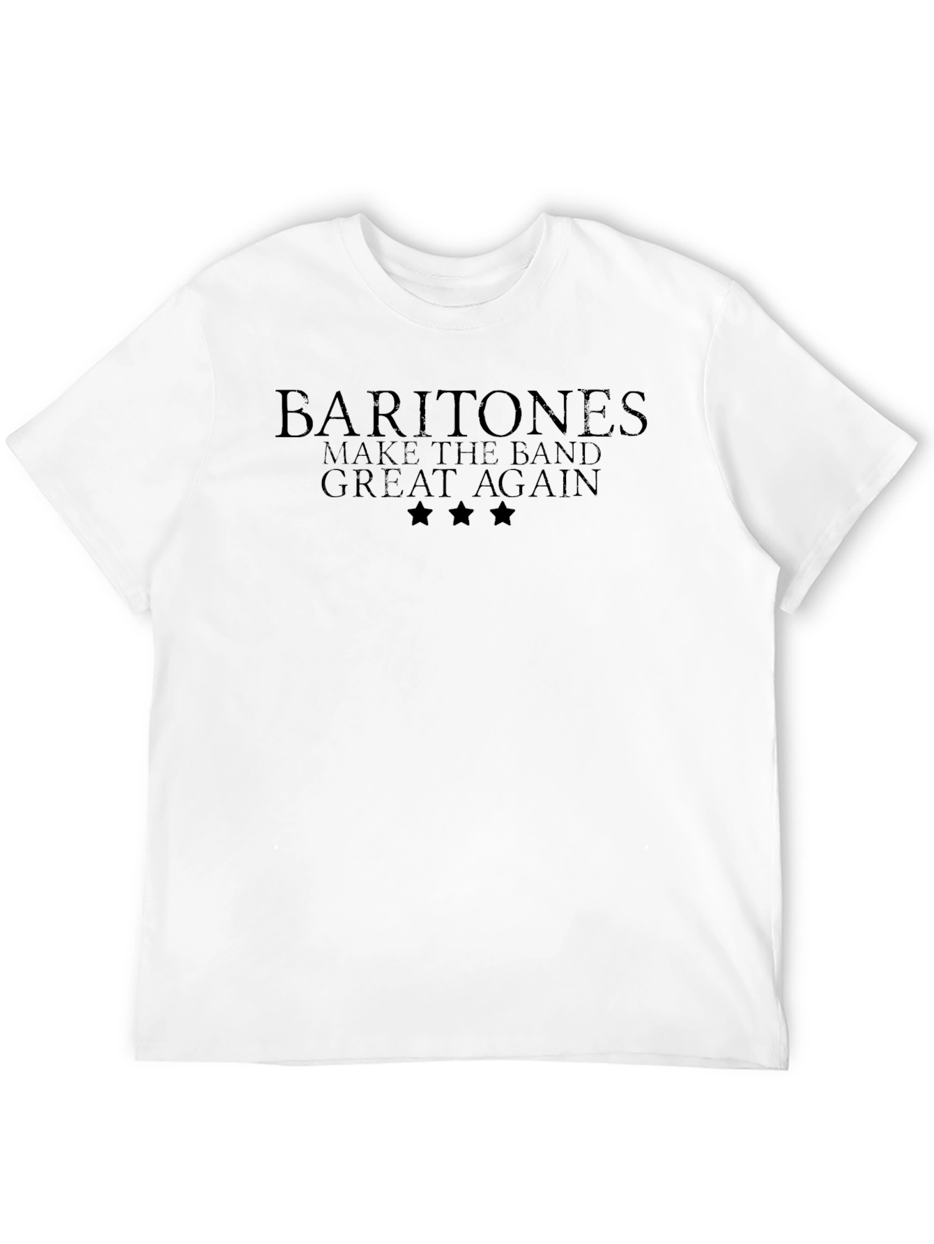 Baritones Make Band Great Again Black T-Shirt