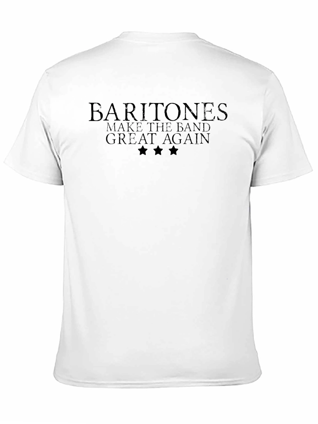 Baritones Make Band Great Again Black T-Shirt