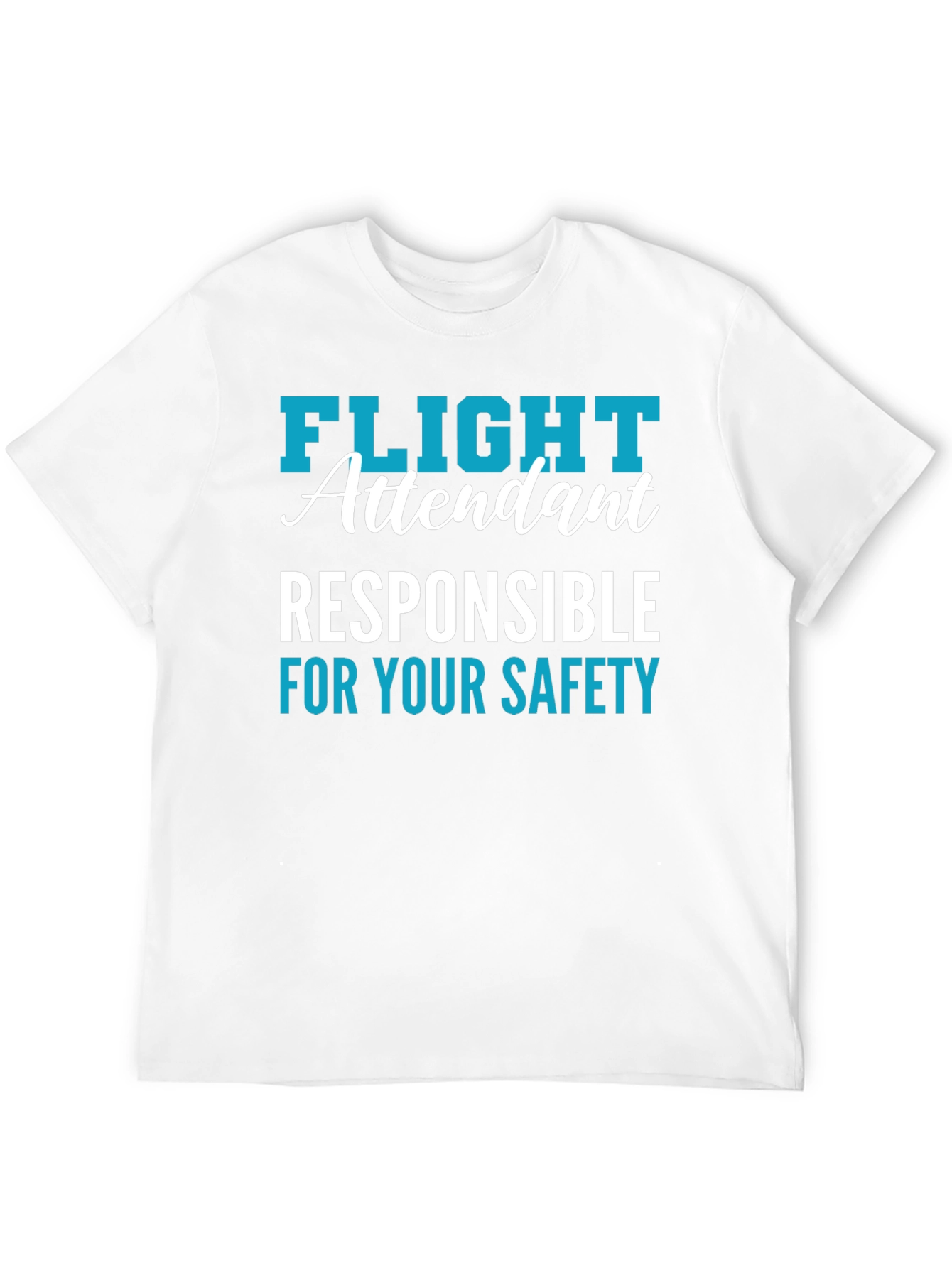 Flight Attendant Safety Responsibility T-Shirt