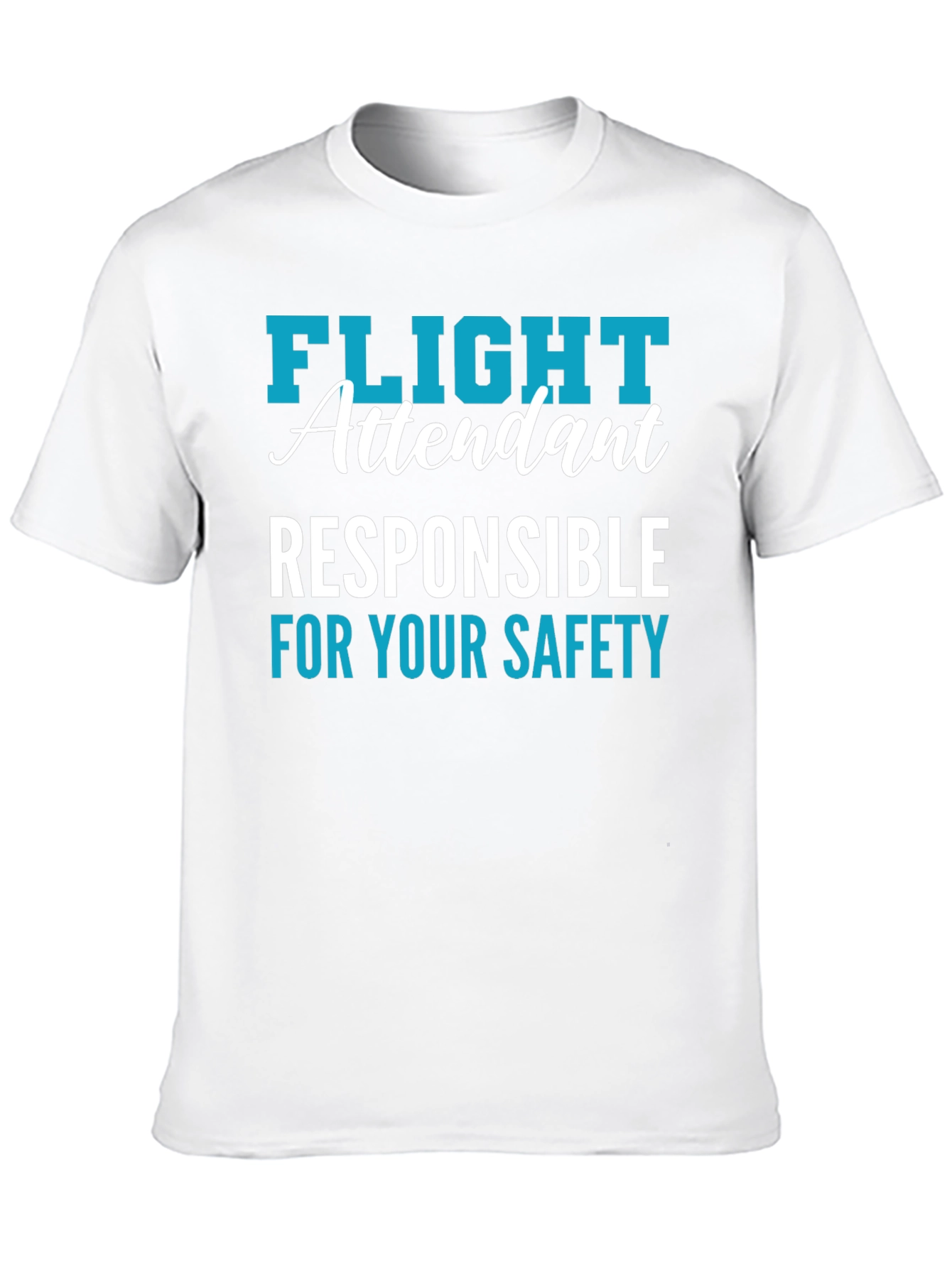 Flight Attendant Safety Responsibility T-Shirt
