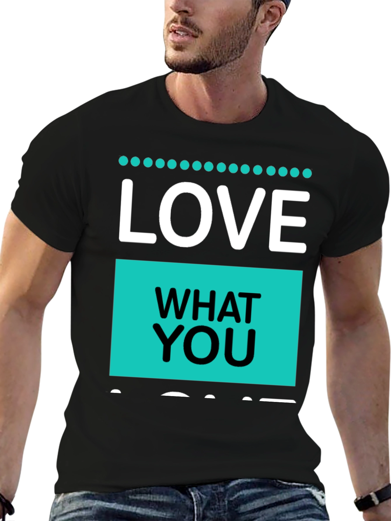 Love What You Do T-Shirt - Black Cotton Blend