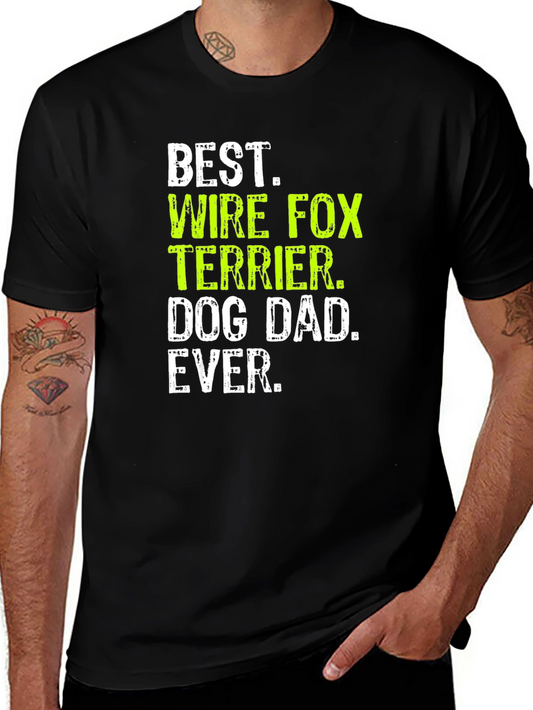 Wire Fox Terrier Dog Dad Ever T-Shirt
