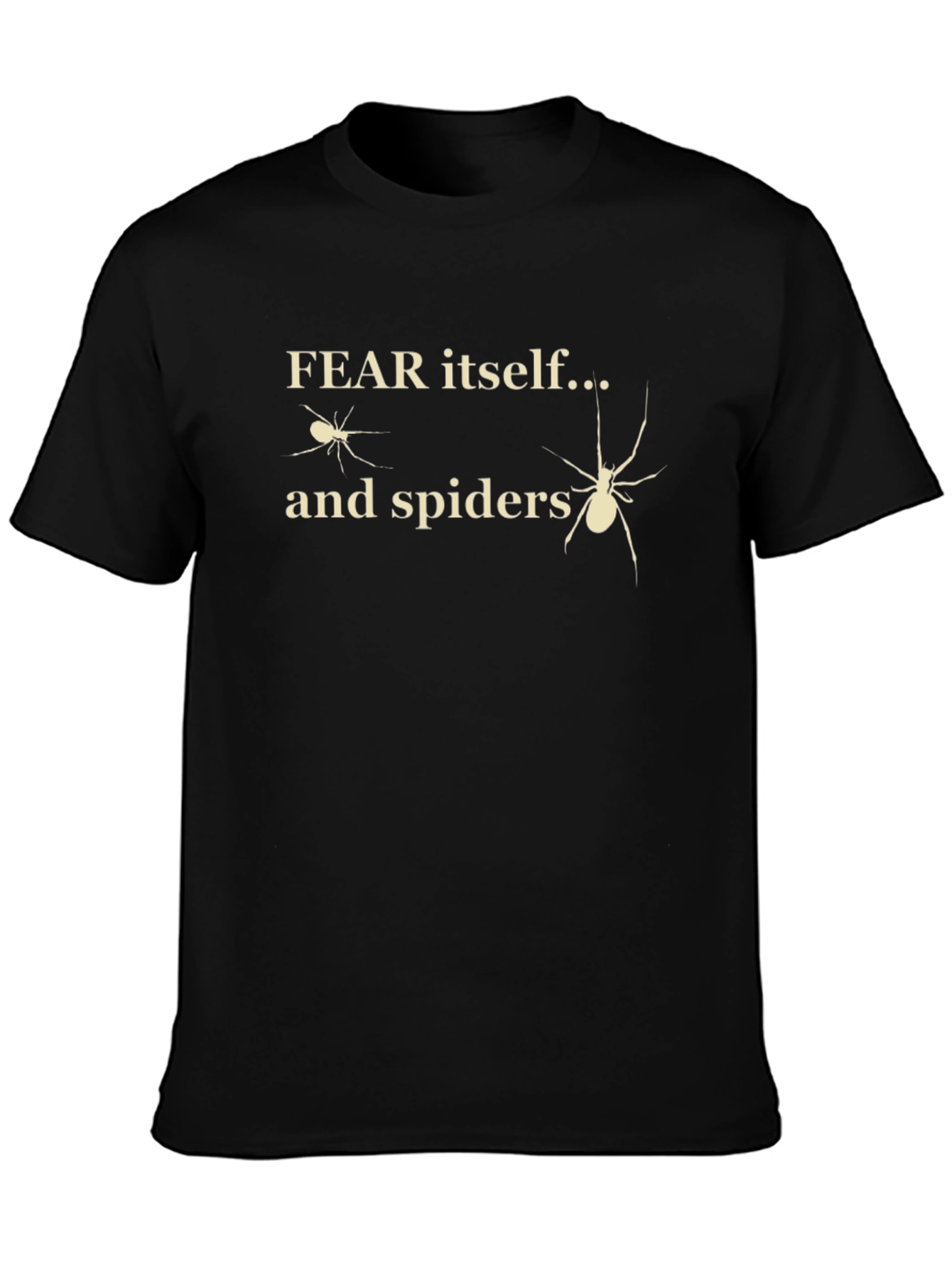 Fear Itself and Spiders Graphic T-Shirt