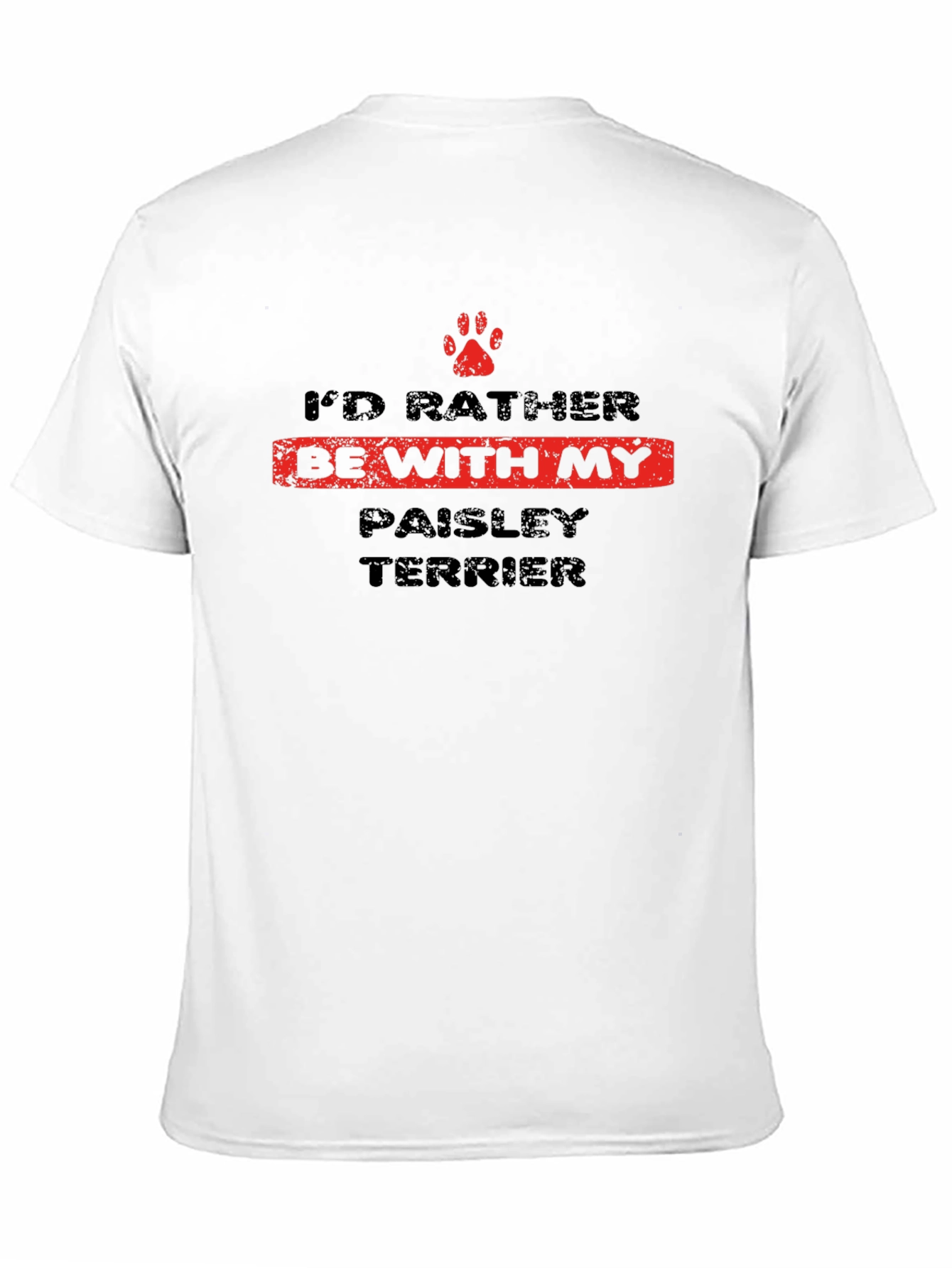 Id Rather Be With My Paisley Terrier T-Shirt